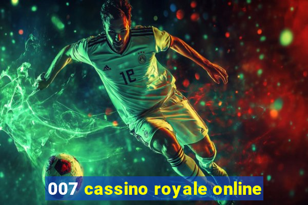 007 cassino royale online